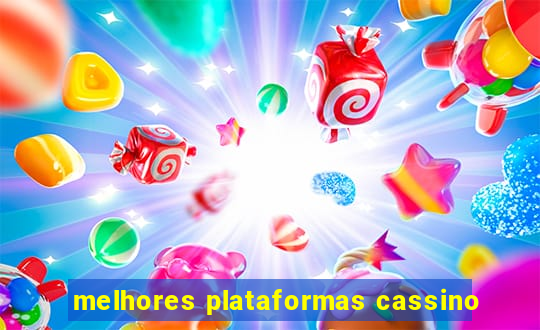 melhores plataformas cassino