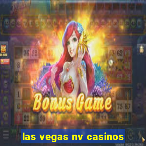 las vegas nv casinos