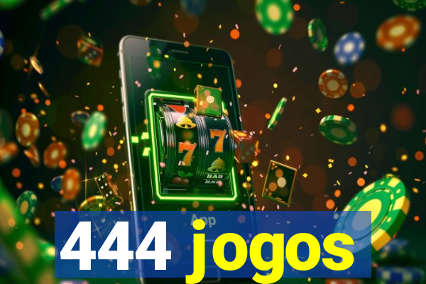 444 jogos