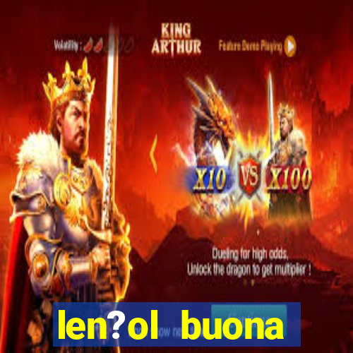 len?ol buona fortuna e bom