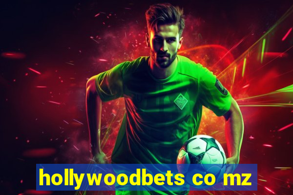 hollywoodbets co mz