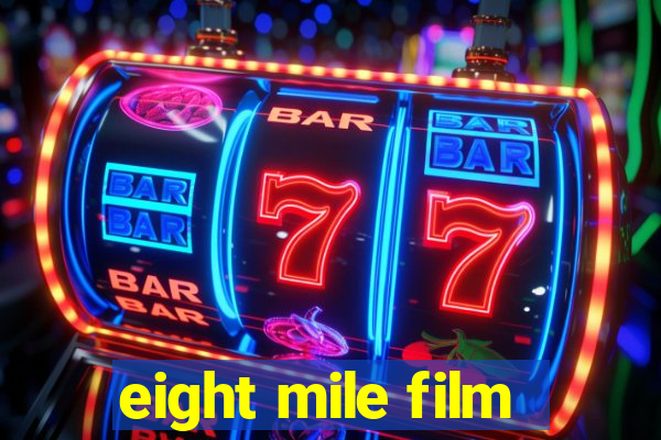 eight mile film