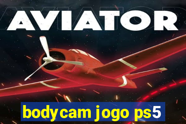 bodycam jogo ps5