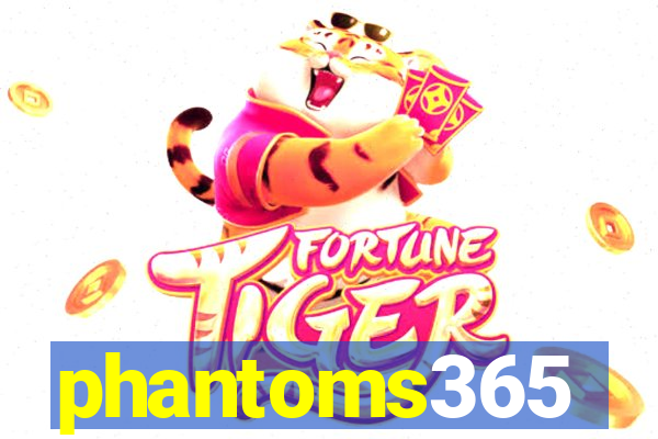 phantoms365