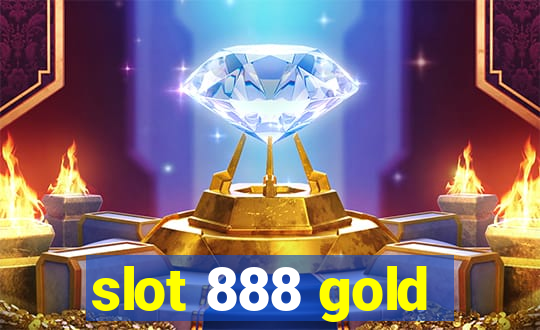 slot 888 gold