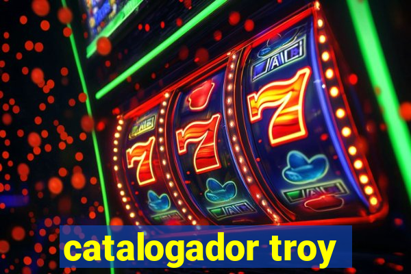 catalogador troy