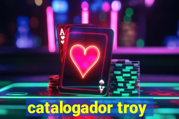 catalogador troy