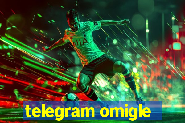 telegram omigle