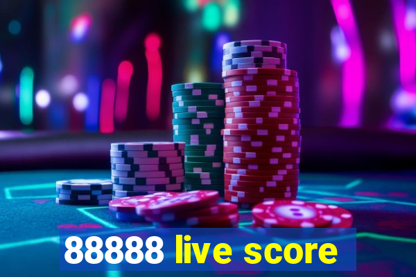 88888 live score