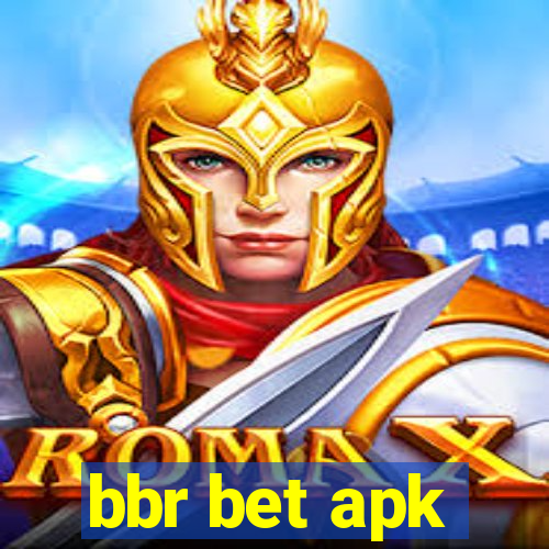 bbr bet apk