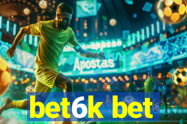 bet6k bet