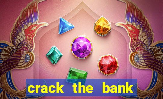 crack the bank hold and win slot