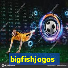 bigfishjogos