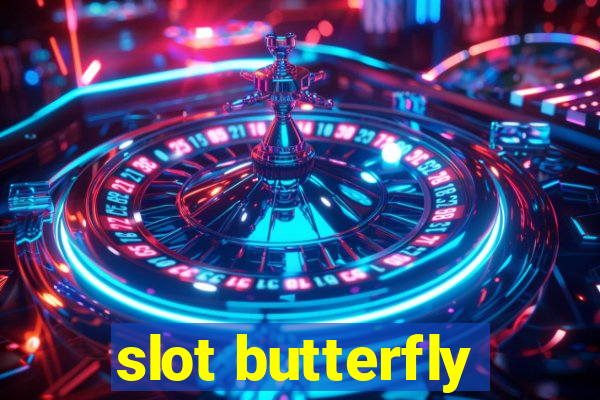 slot butterfly