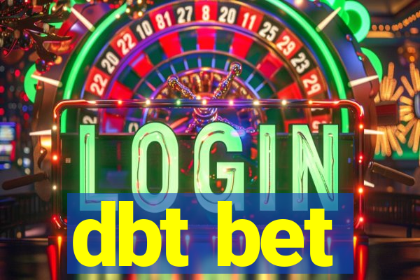 dbt bet