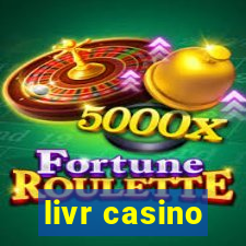 livr casino