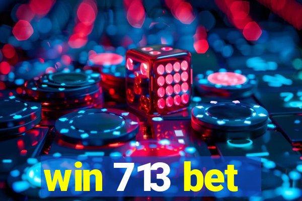 win 713 bet