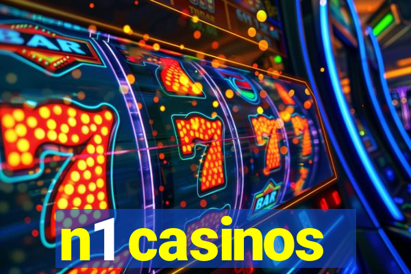 n1 casinos