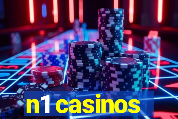 n1 casinos