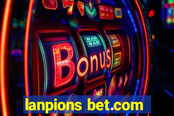 lanpions bet.com