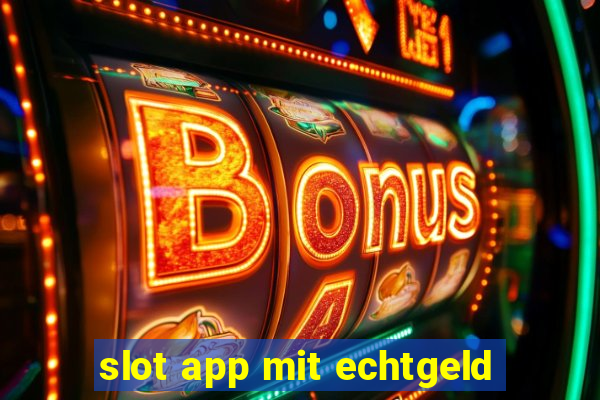 slot app mit echtgeld