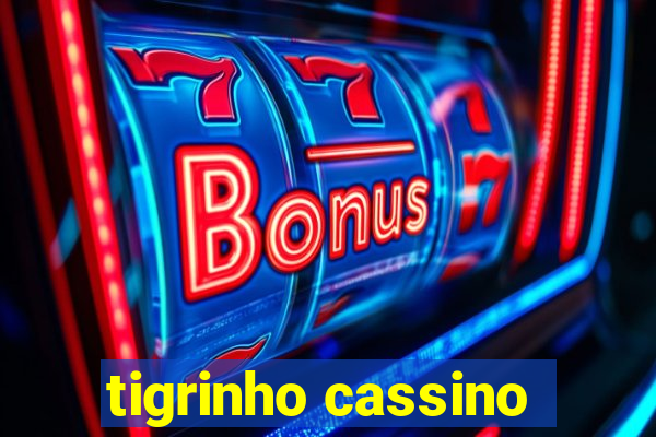 tigrinho cassino