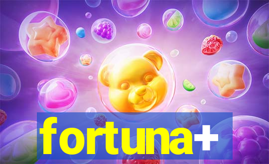 fortuna+