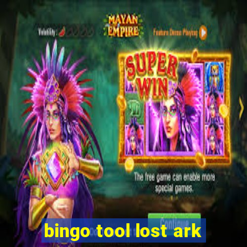 bingo tool lost ark