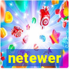 netewer