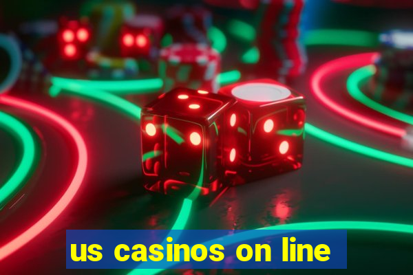 us casinos on line