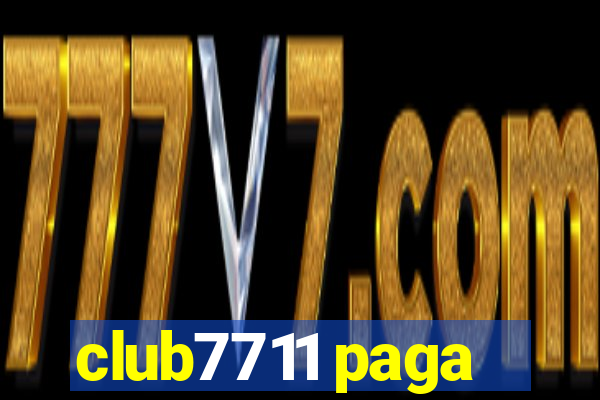 club7711 paga