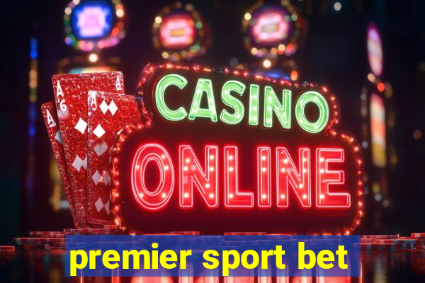 premier sport bet