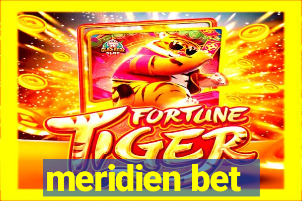 meridien bet