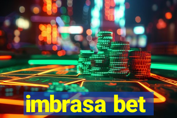 imbrasa bet