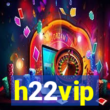 h22vip