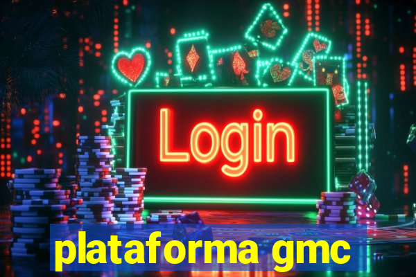 plataforma gmc