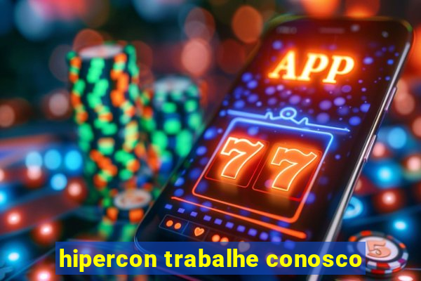 hipercon trabalhe conosco