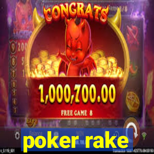 poker rake