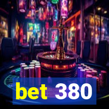 bet 380