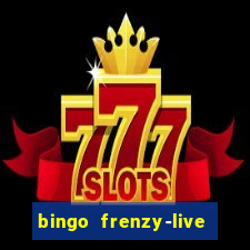 bingo frenzy-live bingo games