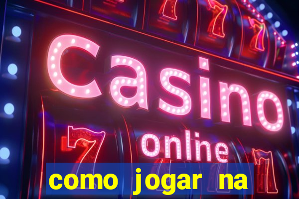 como jogar na roleta estrela bet