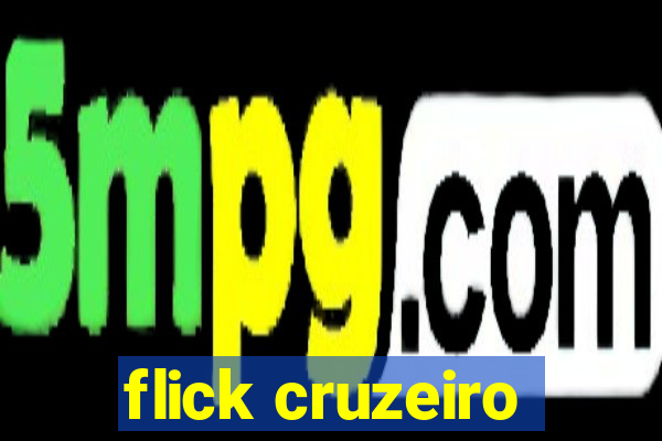 flick cruzeiro