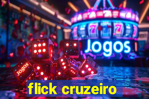 flick cruzeiro