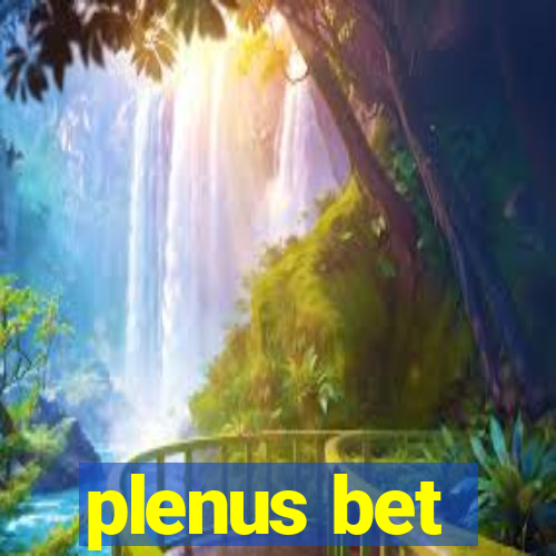 plenus bet