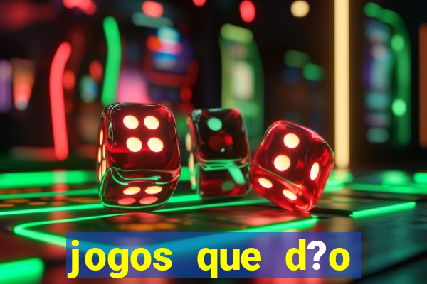 jogos que d?o dinheiro no cadastro