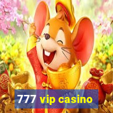 777 vip casino