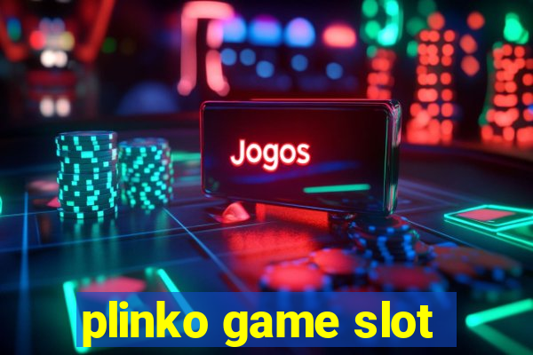 plinko game slot