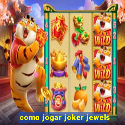 como jogar joker jewels