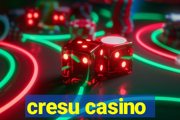 cresu casino