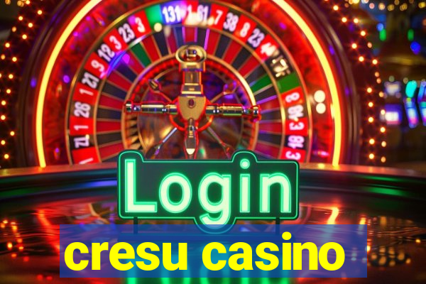 cresu casino